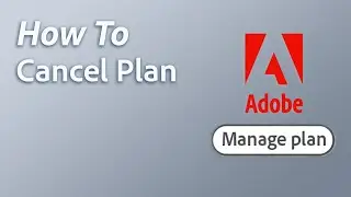 How to Cancel Your Adobe Plan or Subscription