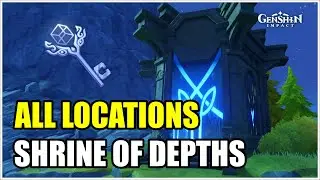 All Locations Shrine of Depths, Fontaine - Genshin Impact V4.1