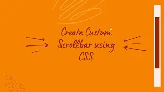 Create Custom Scrollbar Design in CSS | Use Custom Scrollbar | Html | CSS