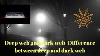 Deep and Dark Web | Difference between deep and Dark web