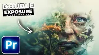 How To Create DOUBLE EXPOSURE Effects In Premiere Pro