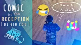 DJ GIG LOG: Comic at the Reception | GIG LOG | #20