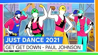 GET GET DOWN - PAUL JOHNSON | JUST DANCE 2021 [OFFICIEL]