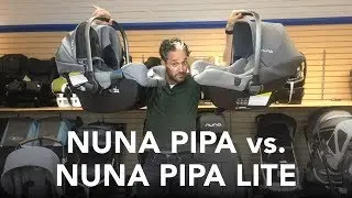 Nuna Pipa vs Nuna Pipa Lite | Infant Car Seats | Comparison