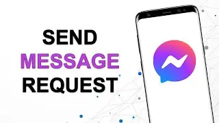 How to Send a Message Request on Messenger Android