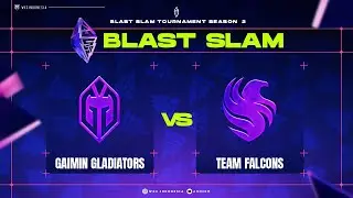 [Dota 2 Live] Falcons vs Gaimin Gladiator - SEMIFINAL - Blast slam II 