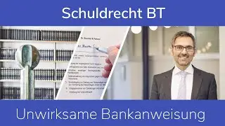 Schuldrecht BT: Unwirksame Bankanweisung