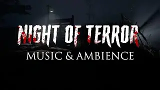 Night of Terror | Chilling Horror Music with Scary Ambient Sounds, 3 Scenes in 4K