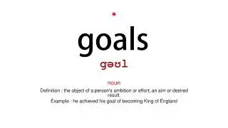 How to pronounce goals - Vocab Today