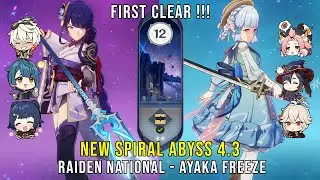 C0 Raiden National and C0 Ayaka Freeze - NEW Genshin Impact Abyss 4.3 - Floor 12 9 Stars