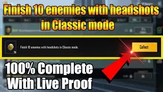 Finish 10 Enemies With Headshots In Classic Mode