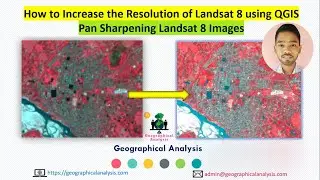 How to Increase the Resolution of Landsat 8 using QGIS | Pan Sharpening in QGIS | Pan-sharpening