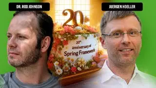 Spring Framework founders Dr. Rod Johnson and Juergen Hoeller on the 20th Anniversary of Spring