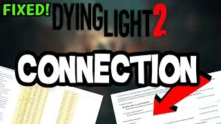 How To LOWER PING & Fix Server/Connection in Dying Light 2