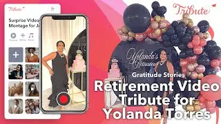 Retirement Video Gift: Tribute for Yolanda Torres