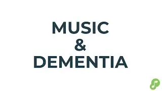 Music and Dementia