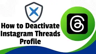 How to Deactivate Instagram Threads Profile - Deactivate Threads Account  {New Process}