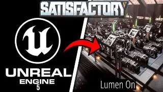 SATISFACTORY is Upgrading to UNREAL ENGINE 5!!!