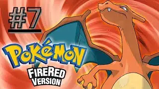 Let's Play Pokémon FireRed Episode 7