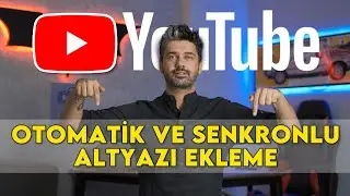 Youtube için Otomatik ve Senkronlu ALTYAZI Nasıl Eklenir?