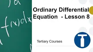 Ordinary Differential Equation Part 8