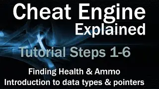 Cheat Engine Explained - Steps 1-6