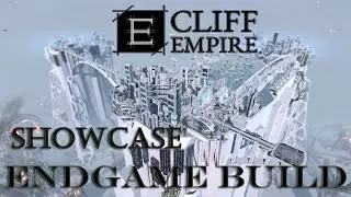 Cliff Empire [2019] - Endgame build showcase