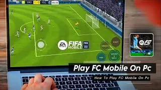 EA SPORTS FC™ MOBILE SOCCER Free Download on PC & Laptop Tutorial