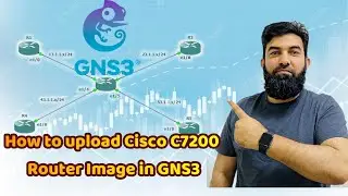 How to upload Cisco C7200 Router Image in GNS3 | Tutorial in Urdu