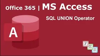 How to use SQL UNION operator in MS Access - Office 365