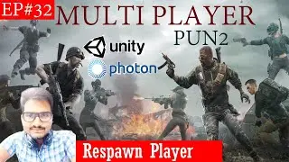 Unity Multiplayer Tutorial Using Photon Unity Networking (PUN )Ep.32 ( Player Respawn)| The End