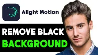 HOW TO REMOVE BLACK BACKGROUND IN ALIGHT MOTION 2024! (FULL GUIDE)