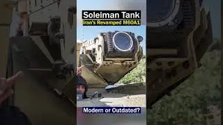 Soleiman Tank: A Look at Iran's Revamped M60A1 and Its Gadgets 