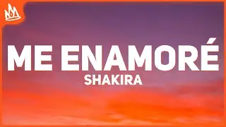 Shakira – Me Enamoré [Letra]