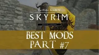 Best Skyrim Mods #7 (Immersive armors,  Realistic Lightning Overhaul...)