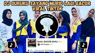 DJ GURUKU SAYANG MURID LAGI GACOR FULL BASS | DJ MURID LAGI GACOR VIRAL TIKTOK 2024