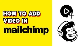 How to Add a Video in Mailchimp (Quick & Easy)