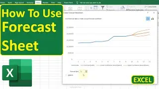 How To Use Forecast Sheet In Excel