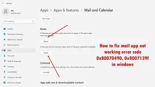 How to Fix Mail App Not Working Error Code 0x80070490 , 0x8007139f  in windows