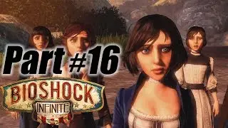 Copy of Bioshock Infinite Gameplay Walkthrough Part 16