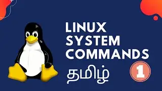 LINUX SYSTEM COMMANDS #1 | BEGINNERS CHEAT SHEET | TAMIL CLOUD