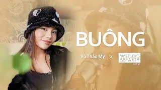 BUÔNG | VŨ THẢO MY & VŨ NGỌC BÍCH | STUDIO PARTY EP8
