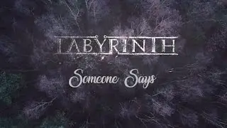 Labyrinth - Someone Says (Official Music Video)