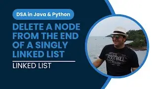 Delete a Node from the end of a Singly Linked List in Python | Animation | Linked List in DSA