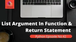 Passing List As An Argument To Function | Return Statement In Python