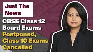 CBSE Class 12 Board Exams Postponed, Class 10 Exams Cancelled | Just The News - 14 April, 2021