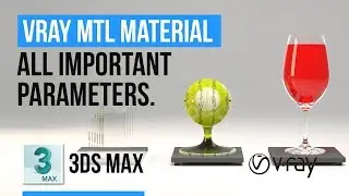 Vray Material for 3ds max - All Important parameters explained