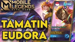 TAMATIN HERO EUDORA ONLY MOBILE LEGEND MABOK GAK YA? - Push EUDORA Mobile Legend Bang Bang