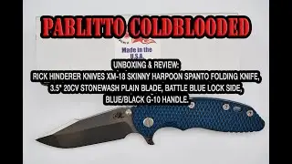 Unboxing & Review: Hinderer XM-18 Skinny Harpoon Spanto, 3.5" 20CV  Blade, Blue/Black G-10 Handle.