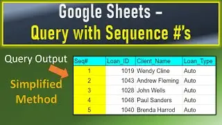 Google Sheets Query With Sequence Numbers
